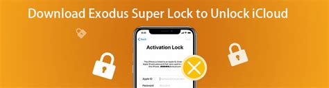 exodus super unlock download|How to Download Exodus Super Unlock to Unlock iCloud Lock.
